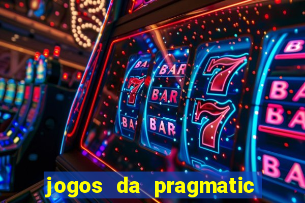 jogos da pragmatic play que mais pagam